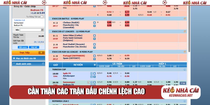 Cần thận các trận đấu chênh lệch cao